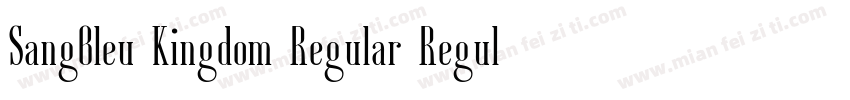 SangBleu Kingdom Regular Regular字体转换